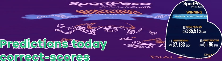 Sportpesa today prediction correct score